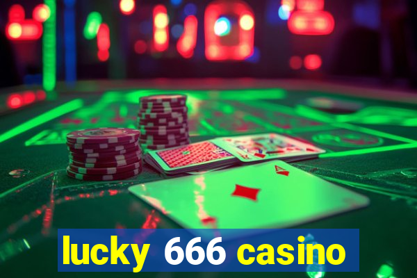 lucky 666 casino